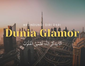 melindungi diri dari dunia glamor materialistik