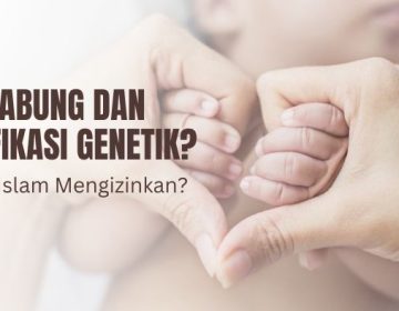 bayi tabung dan modifikasi genetik islam