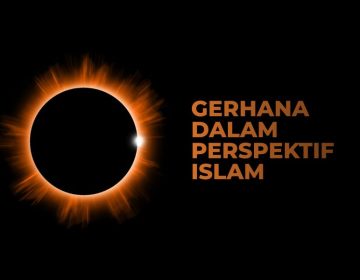gerhana dalam perspektif Islam