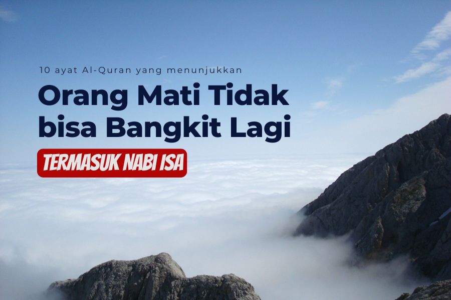 ayat alquran orang mati tidak bisa bangkit lagi, nabi Isa